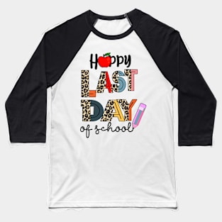 Funny Last Day of School Hilarious Gift Idea Baseball T-Shirt